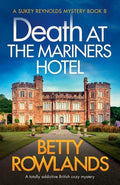 Death at the Mariners Hotel: A totally addictive British cozy mystery - Paperback