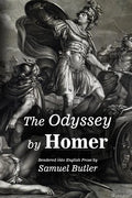 The Odyssey by Homer: Rendered into English Prose by Samuel Butler - Paperback