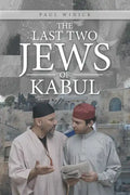 The Last Two Jews of Kabul - Paperback