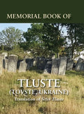 Memorial Book of Tluste, Ukraine: Translation from Sefer Tluste - Hardcover