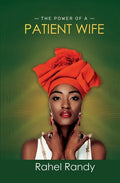 The Power of A Patient Wife - Paperback