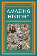 Amazing History - Hardcover