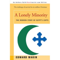 A Lonely Minority: The Modern Story of Egypt's Copts - Paperback