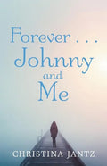 Forever . . . Johnny and Me - Paperback