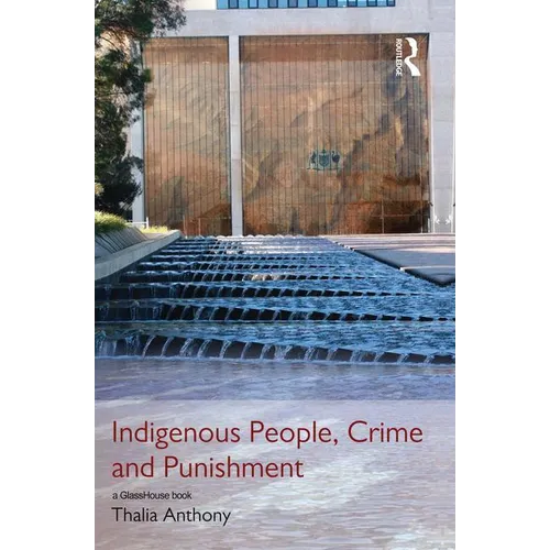 Indigenous People, Crime and Punishment - Paperback