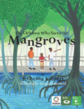 The Children Who Saved the Mangroves - Paperback