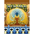 Art Nouveau: The World's Most Beautiful Buildings from Guimard to Gaudi - Hardcover