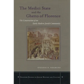 The Medici State and the Ghetto of Florence: The Construction of an Early Modern Jewish Community - Hardcover
