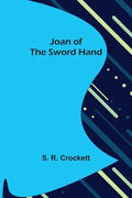 Joan of the Sword Hand - Paperback