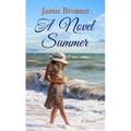 A Novel Summer - Library Binding