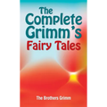 The Complete Grimm's Fairy Tales - Hardcover