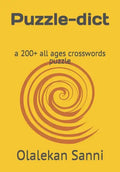 Puzzle-dict: a 200+ all ages crosswords puzzle - Paperback