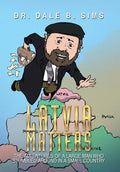 Latvia Matters: The Adventures of a Large Man Who Stumbled Around in a Small Country - Hardcover