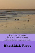 Raising Hasana: Summer Adventures: A parent's guide to building enriching activities for your daughter with ADHD - Paperback