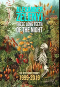 These Long Teeth of the Night - Hardcover
