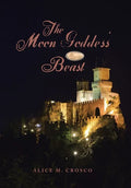 The Moon Goddess' Beast - Hardcover
