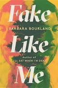 Fake Like Me - Hardcover