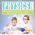 Physics for Kids Atoms, Electricity and States of Matter Quiz Book for Kids Children's Questions & Answer Game Books - Paperback