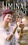 Liminal Space: Fiction from the Slipstream - Paperback