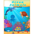 Ocean Animals Coloring Book: : For Kids/ Amazing Ocean Animals To Color In And Draw, Activity Book For Young Boys & Girls. Ages 4-8 - Paperback