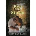 Eye of the Storm: Book 2 in the Caddo Bend Series - Paperback