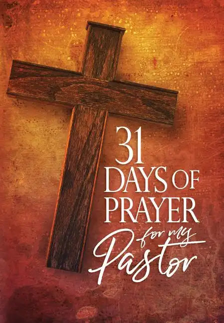 31 Days of Prayer for My Pastor - Paperback