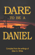 Dare to Be a Daniel - Paperback