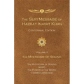 The Sufi Message of Hazrat Inayat Khan Vol. 2 Centennial Edition: The Mysticism of Sound - Paperback