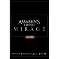 Assassin's Creed Mirage Complete Guide: Walkthrough, Tips and Tricks - Paperback