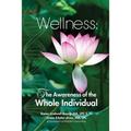 Wellness: The Awareness of the Whole Individual - Paperback