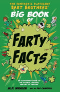 The Fantastic Flatulent Fart Brothers' Big Book of Farty Facts: An illustrated guide to the science, history, and art of farting; US edition - Paperback
