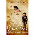 And There I'll Be a Soldier: A Western Story - Paperback