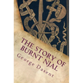 The Story of Burnt Njal: Or Njals Saga - Paperback