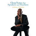 ClemNotes for Speakers and Teachers - Paperback