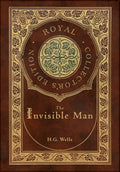 The Invisible Man (Royal Collector's Edition) (Case Laminate Hardcover with Jacket) - Hardcover