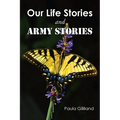 Our Life Stories and ARMY STORIES - Paperback
