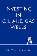 Investing in Oil and Gas Wells - Paperback