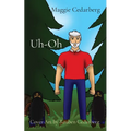 Uh-Oh: Cover Art by Reuben Cedarberg - Paperback