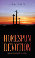 Homespun Devotion: Idioms, Spiritually Speaking - Hardcover