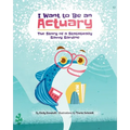 I Want to Be an Actuary: The Story of a Statistically Savvy Sardine - Paperback
