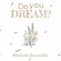 Do You Dream? - Paperback