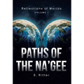 Paths of the Na'gee - Hardcover