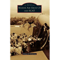 Marine Air Group 25 and Scat - Hardcover