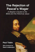 The Rejection of Pascal's Wager - Paperback