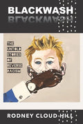 BlackWash: The Untold Stories of Reverse Racism - Paperback