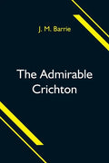 The Admirable Crichton - Paperback