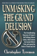 Unmasking the Grand Delusion - Paperback