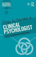 How to Become a Clinical Psychologist - Paperback