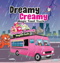 Dreamy Creamy Magic Treat Truck - Hardcover