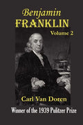 Benjamin Franklin, Volume 2. - Paperback